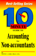 10 Minute Guide To Accounting For Non Accountants - Label, Wayne A.