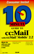 10 Minute Guide to cc Mail with cc Mail Mobile