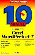 10 Minute Guide to Corel WordPerfect 7 - Kasser, Barbara, and Que Corporation
