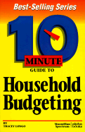 10 Minute Guide to Household Budgeting - Loungo, Tracy, and Longo, Tracey