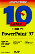 10 Minute Guide to PowerPoint 97