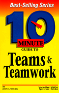 10 Minute Guide to Teams & Teamwork