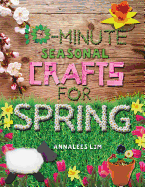 10-Minute Seasonal Crafts for Spring