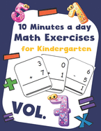 10 Minutes a day Math Excercise for Kindergarten Vol.7: 30 Days of Math Timed Tests with Addition and Subtraction in a few minutes a day, Ages 5-8(Grade K-2), Math Drills with Placing Value, Digit 1-9 with Reproducible Practices.
