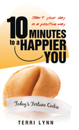 10 Minutes to a Happier You: Start Your Day in a Positive Way