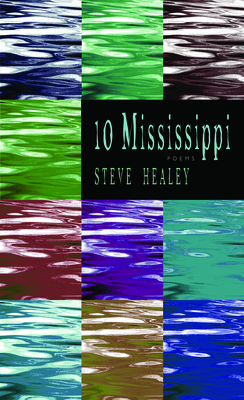 10 Mississippi - Healey, Steve