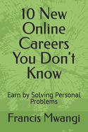 10 New Online Careers You Don't Know: Earn by Solving Personal Problems