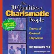 10 Qualities of Charismatic People: Secrets of Personal  Magnetism - Alessandra, Tony