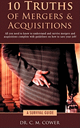 10 Truths of Mergers & Acquisitions: A Survival Guide