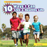 10 Ways I Can Live a Healthy Life