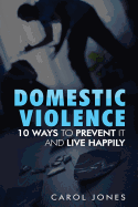 10 Ways of Preventing Domestic Violence