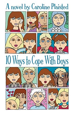 10 Ways to Cope with Boys - Plaisted, C. A.