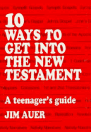10 Ways to Get Into New Testament