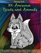 100 American Birds and Animals - Coloring Book - Tasmanian, Wild boar, Chameleon, Snake, and more
