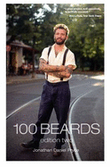 100 Beards / 100 Days: The Contemporary Cult of the Hirsute: A Documentary