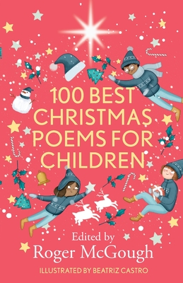 100 Best Christmas Poems for Children - McGough, Roger