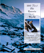 100 Best Ski Resorts of the World