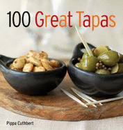 100 GREAT TAPAS - Cuthbert, Pippa