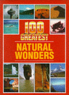 100 GREATEST NATURAL WONDERS