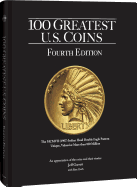 100 Greatest Us Coins 4th Edition