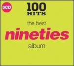 100 Hits: The Best Nineties Album