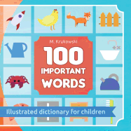 100 Important Words: Illustrated Dictionary for Children