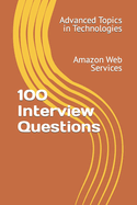 100 Interview Questions: Amazon Web Services