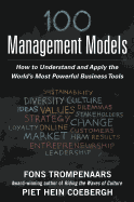 100+ Management Models: How to Understand and Apply the World's Most Powerful Business Tools