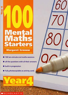 100 Mental Maths Starters - Gronow, Margaret