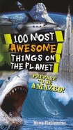 100 Most Awesome Things On The Planet