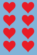 100 Page Unlined Notebook - Red Hearts on Sky Blue: Unruled; Blank White Paper; 6" x 9"; 15.2 cm x 22.9 cm; 50 Sheets; Page Numbers; Table of Contents; Diary; Journal; Glossy Cover; Love; Luv