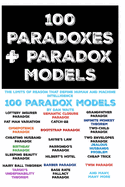 100 Paradoxes and Paradox Models: The Limits of Reason That Define Human and Machine Intelligence AI