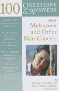 100 Q & as about Melanoma & Other Skin Cancers