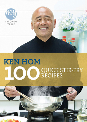 100 Quick Stir-Fry Recipes - Hom, Ken