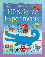 100 Science Experiments. Georgina Andrews and Kate Knighton