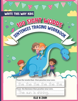 100 Sight Words: Sentences Tracing Workbook - Ashford, Zari, and Ashford, Elle