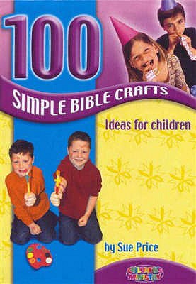 100 Simple Bible Crafts - Price, Sue