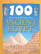 100 Things About Ancient Egypt - Walker, Jane