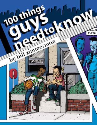 100 Things Guys Need to Know - Zimmerman, Bill