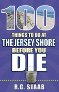 100 Things to Do at the Jersey Shore Before You Die