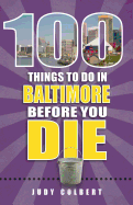 100 Things to Do in Baltimore Before You Die