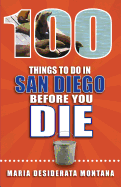 100 Things to Do in San Diego Before You Die