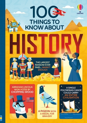 100 Things to Know about History - Martin, Jerome, and Frith, Alex, and Cowan, Laura