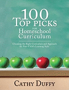 100 Top Picks for Homeschool Curriculum: Choosing the Right Educational Philosophy for Your Child's Learning Style