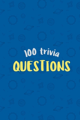 100 Trivia Questions - Gibson, Matthew Lee, II