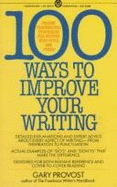 100 Ways to Improve Your Writing - Provost, Gary