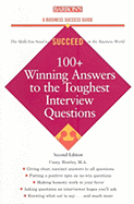 100+ Winning Answers to the Toughest Interview Questions - Hawley, Casey