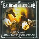 100 Years of Robert Johnson
