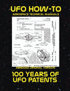 100 Years of UFO Patents: Scans of Government Archived Data on Advanced Tech