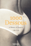 1000 Dessous: A History of Lingerie